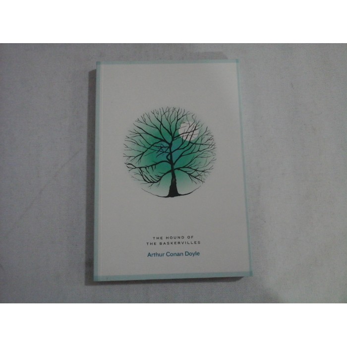 THE HOUND OF THE BASKERVILLES - ARTHUR CONAN DOYLE THE HOUND OF THE BASKERVILLES - ARTHUR CONAN DOYLE